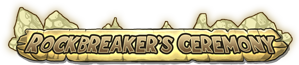 Rockbreaker's Ceremony text logo and rubble on a parchment background.